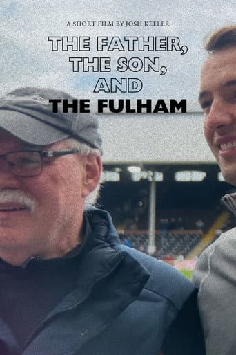 The Father, the Son, and the Fulham (2025) poster