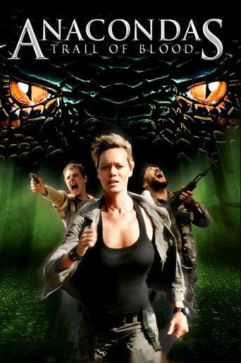 Anacondas: Trail of Blood (2009) poster