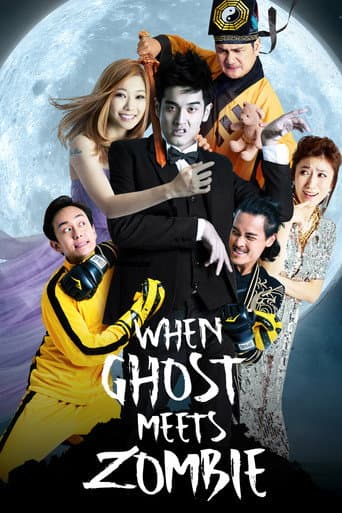 When Ghost Meets Zombie (2019) poster