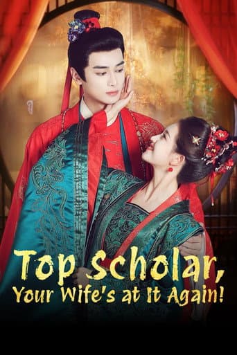 Top Scholar, Your Wife's at It Again! (2025) poster
