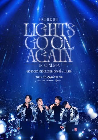 HIGHLIGHT: LIGHTS GO ON, AGAIN IN CINEMA (2024) poster
