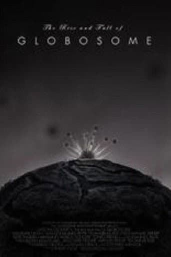 The Rise and Fall of Globosome (2014) poster