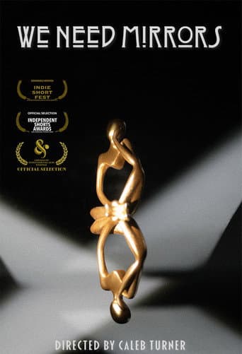 We Need Mirrors (2024) poster