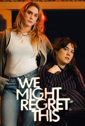We Might Regret This (2024) poster
