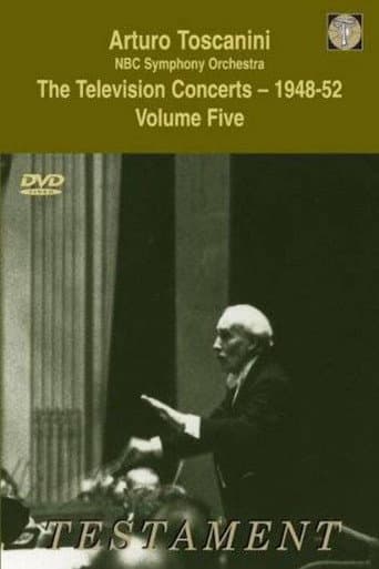 Toscanini: The Television Concerts, Vol. 8: Franck, Sibelius, Debussy and Rossini (1952) poster