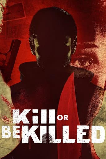 Kill or Be Killed (2024) poster