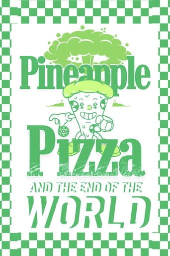 Pineapple Pizza and The End of the World (2023) poster