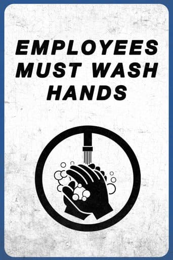 Employees Must Wash Hands (2017) poster