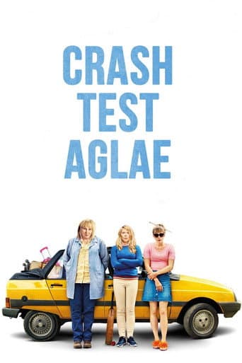 Crash Test Aglae (2017) poster