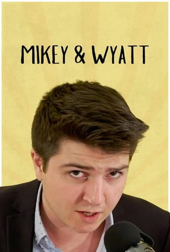 MIKEY & WYATT (2024) poster