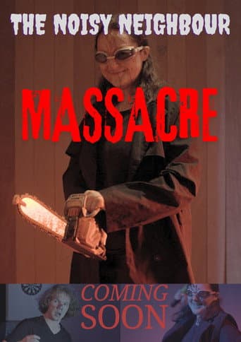 The Noisy Neighbour Massacre (2025) poster