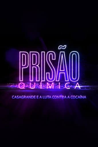 Prisão Química – Casagrande e a Luta Contra a Cocaína (2018) poster