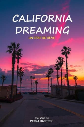 California Dreaming – Der Zukunft einen Schritt voraus (2017) poster