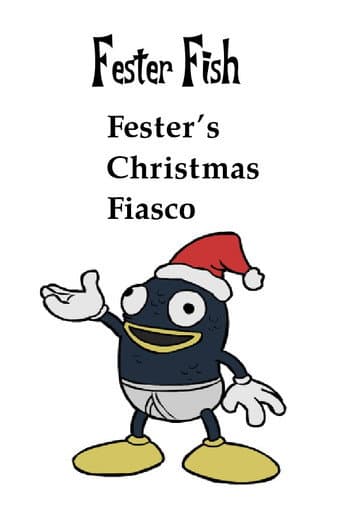 Fester's Christmas Fiasco (2012) poster