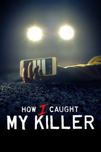 How I Caught My Killer (2023) poster