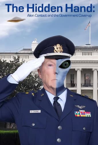 The Hidden Hand: Alien Contact and the Government Cover-up (2013) poster