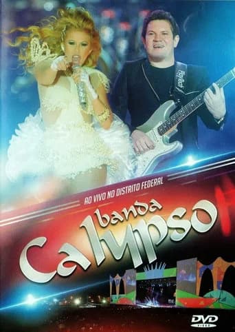Banda Calypso:  Ao Vivo No Distrito Federal (2013) poster