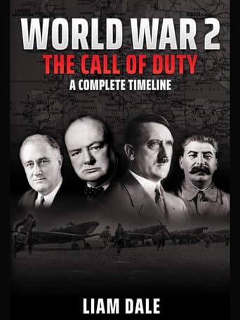 World War 2 - The Call of Duty: A Complete Timeline (2020) poster