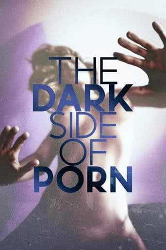 The Dark Side of Porn (2005) poster