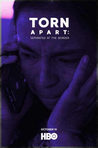 Torn Apart: Separated at the Border (2019) poster