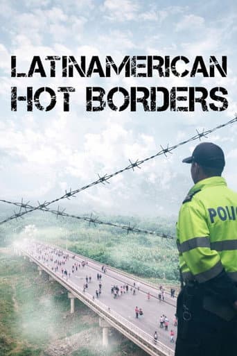 Latin American Hot Borders (2018) poster