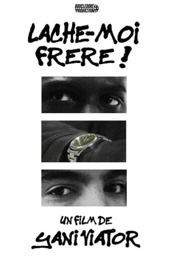 LÂCHE-MOI FRÈRE ! (2025) poster