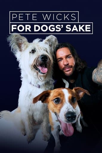 Pete Wicks: For Dogs’ Sake (2025) poster