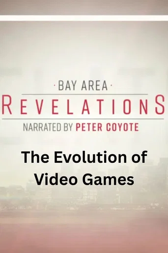 Bay Area Revelations The Evolution of Video Games in the Bay Area (2020) poster