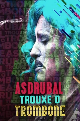 Asdrúbal Trouxe o Trombone (2017) poster
