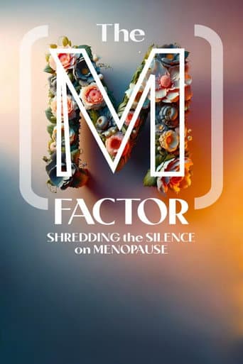The M Factor: Shredding the Silence on Menopause (2024) poster