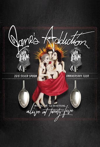 Jane's Addiction - Ritual de lo Habitual - Alive at 25 (2017) poster