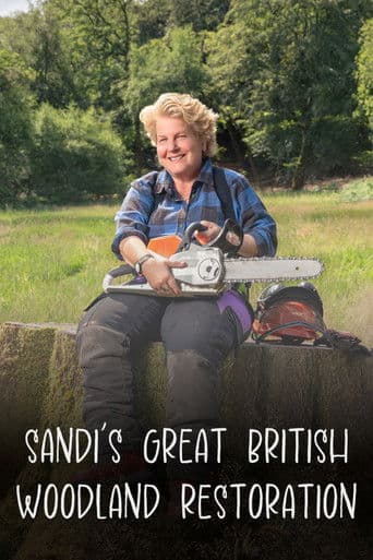 Sandi's Great British Woodland Restoration (2025) poster