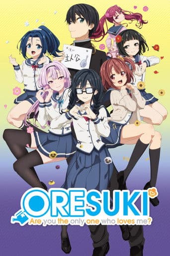 ORESUKI Are you the only one who loves me? (2019) poster