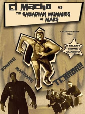 El Macho vs. the Canadian Mummies of Mars (2003) poster
