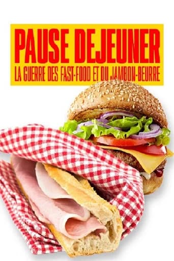 Pause déjeuner : La guerre des fast-food et du jambon-beurre (2021) poster