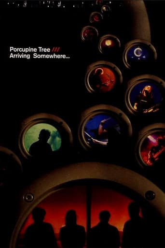 Porcupine Tree: Arriving Somewhere... (2006) poster