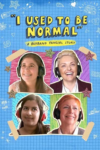 I Used to Be Normal: A Boyband Fangirl Story (2018) poster