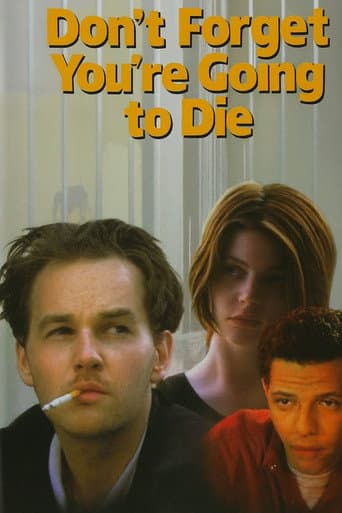 Don't Forget You're Going to Die (1996) poster