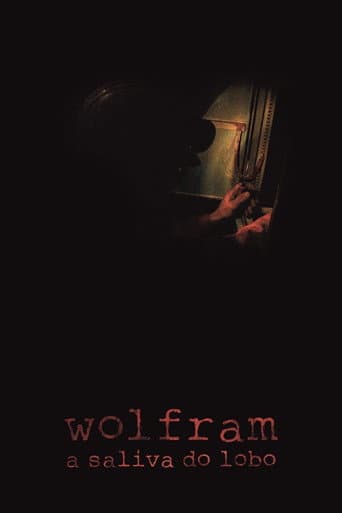 Wolfram, Wolf's Saliva (2010) poster
