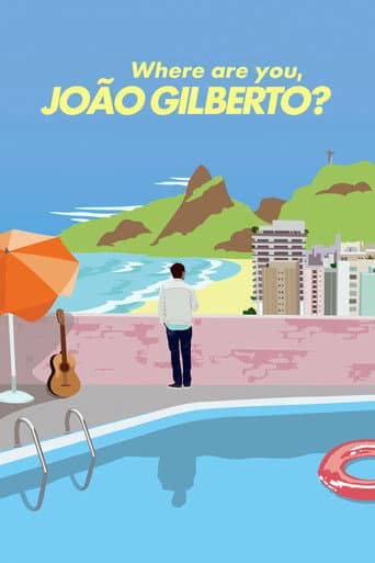 Where Are You, João Gilberto? (2018) poster