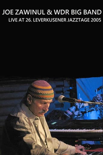 Joe Zawinul & WDR Big Band - Leverkusener Jazztage (2005) poster