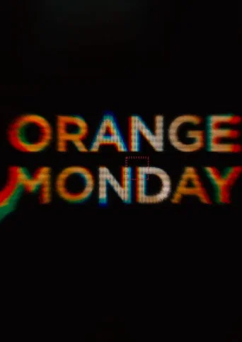 Orange Monday poster