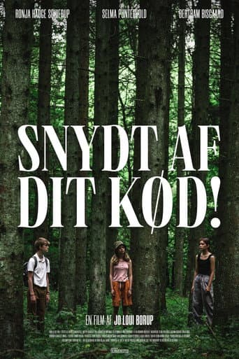 Snydt af dit kød! (2022) poster