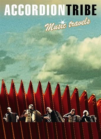 Accordion Tribe: Music Travels (2004) poster