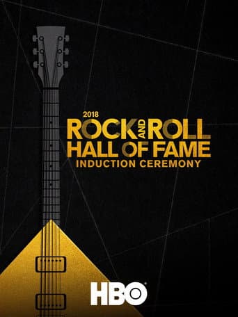 Twenty Eighteen Rock and Roll Hall of Fame Induction Ceremony (2018) poster