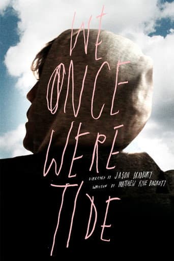 We Once Were Tide (2011) poster