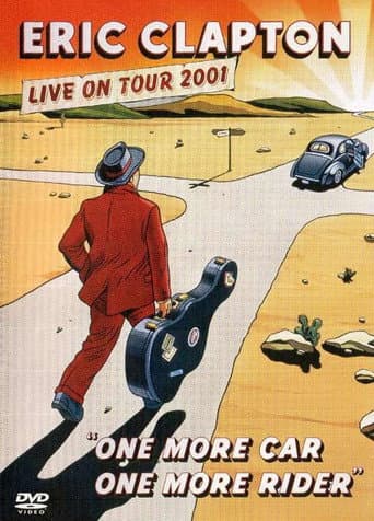 Eric Clapton: One More Car One More Rider (2001) poster