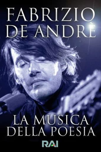 Fabrizio De Andrè, la musica della poesia - RAI Palcoscenico (2009) poster