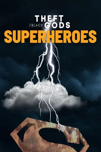 Theft of the Black Gods: The Superheroes poster