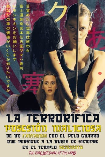 La terrorífica posesión maliciosa de un fantasma con el pelo guarro que persigue a la rubia de siempre en el templo Ketemato. The final last dance of the world (2025) poster